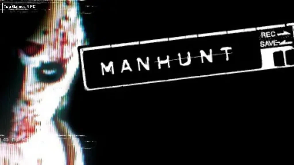 Manhunt PC