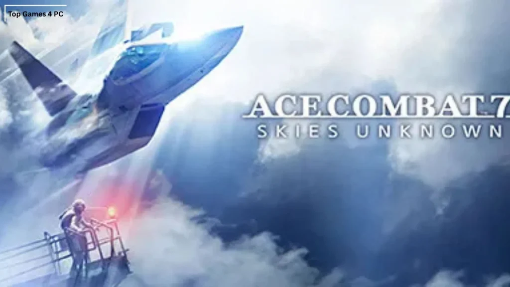 Ace Combat 7: Skies Unknown PC